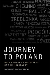 Journey to Poland: Documentary Landscapes of the Holocaust