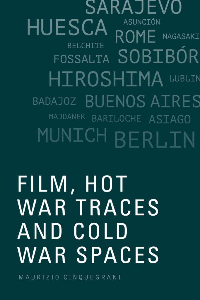 ‘Film, Hot War Traces and Cold War Spaces Cover