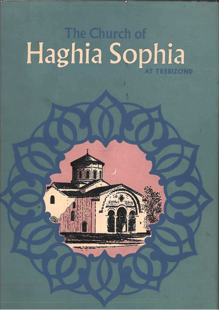 Cover of The Church of Haghia Sophia at Trebizond. Edited by David Talbot Rice and published by Edinburgh University Press in 1968.
