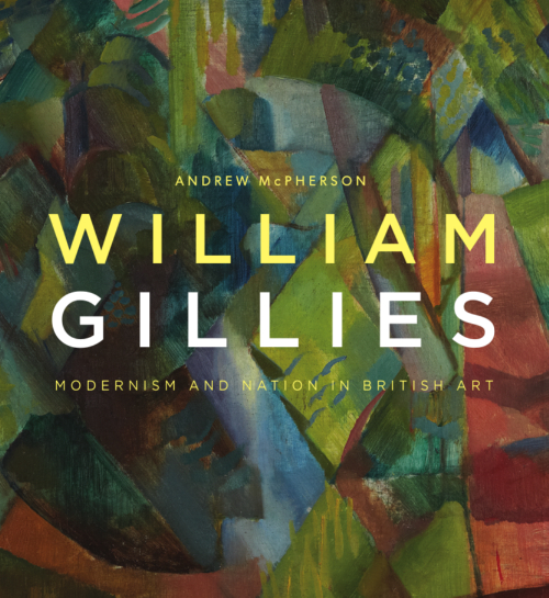Cover of William Gillies: Modernism and Nation in British Art by Andrew McPherson. Published by Edinburgh University Press in 2023.