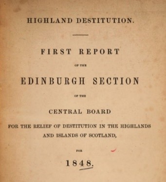 Scan of a printed page with text reading 'Highland Destitution. First Report of the Edinburgh Section of the Central Board for the relief of destitution in the highlands and islands of Scotland for 1848.'