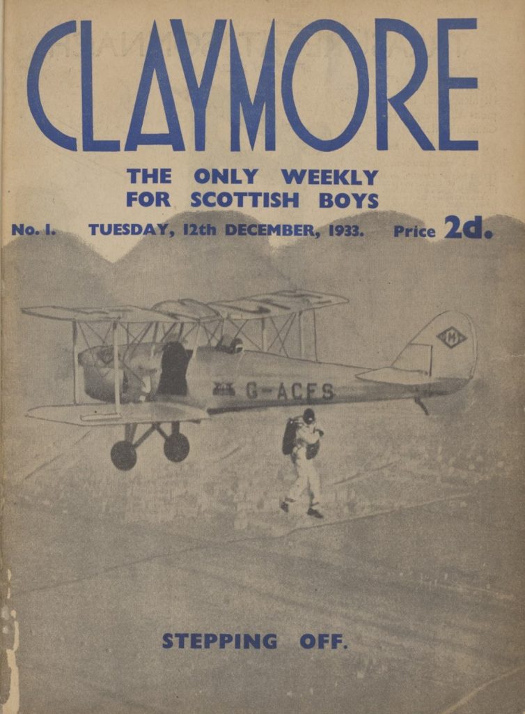 Front cover of Claymore magazine, with text reading 'The only weekly for Scottish boys. No. 1. Tuesday, 12th December 1933. Stepping off.' The illustration shows a person jumping out of a biplane.