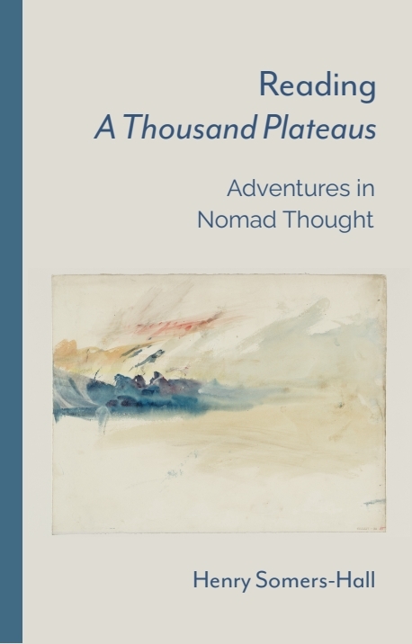 Book cover for Reading A Thousand Plateaus: Adventures in Nomad Thought by Henry Somers-Hall. The cover has a minimalist design with a light beige background, blue text and a vertical blue stripe along the left edge. A soft, abstract watercolor-style landscape painting appears in the center.