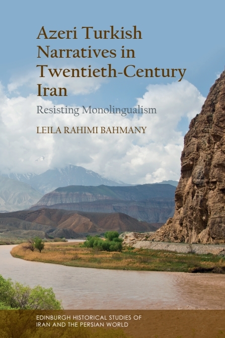 Book cover for Azeri Turkish Narratives in Twentieth-Century Iran: Resisting Monolingualism